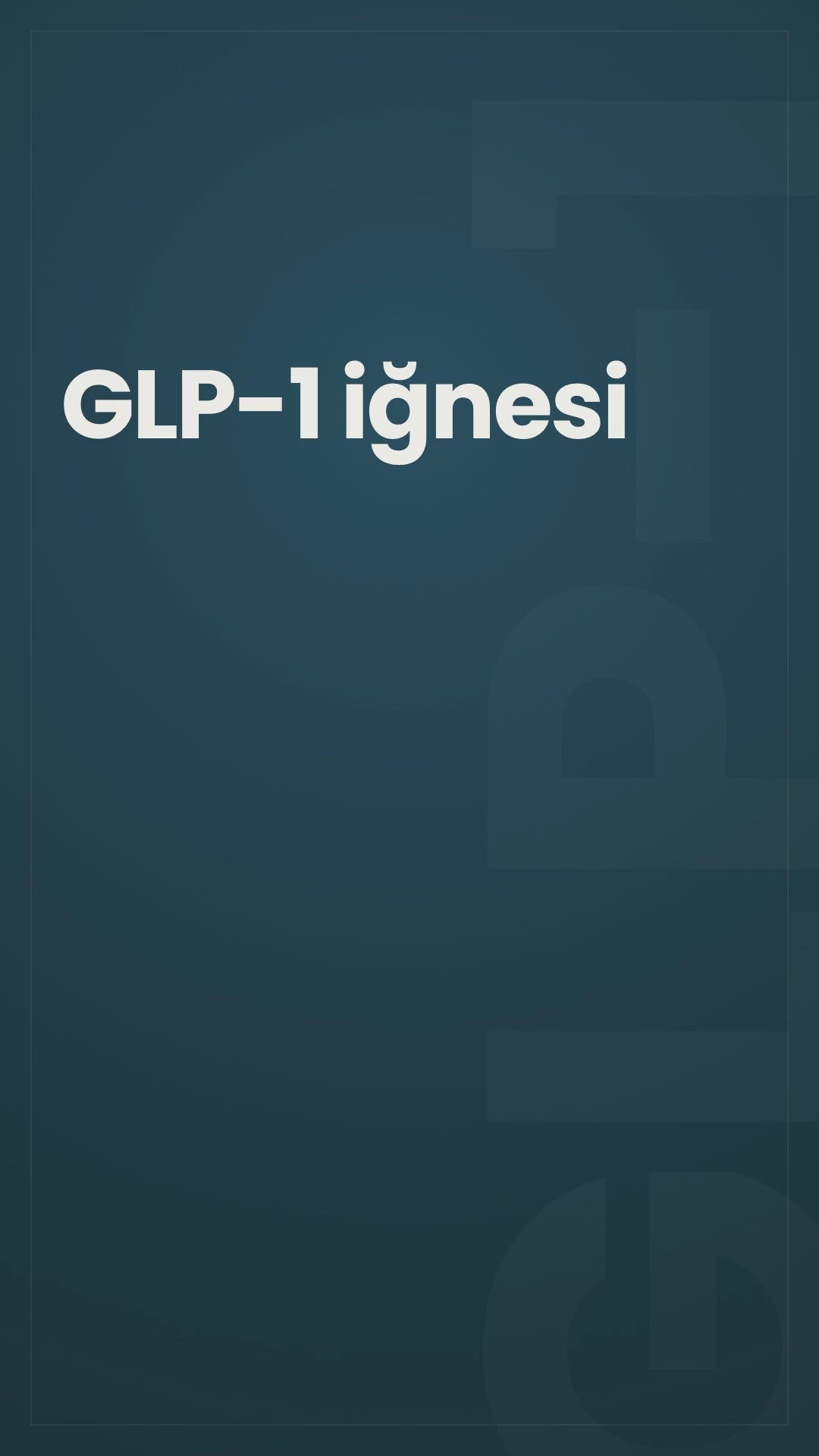 GLP-1 Sürecinde Beslenme Rehberi